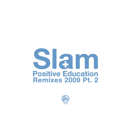 Positive Education (2009 Remixes Part 2)